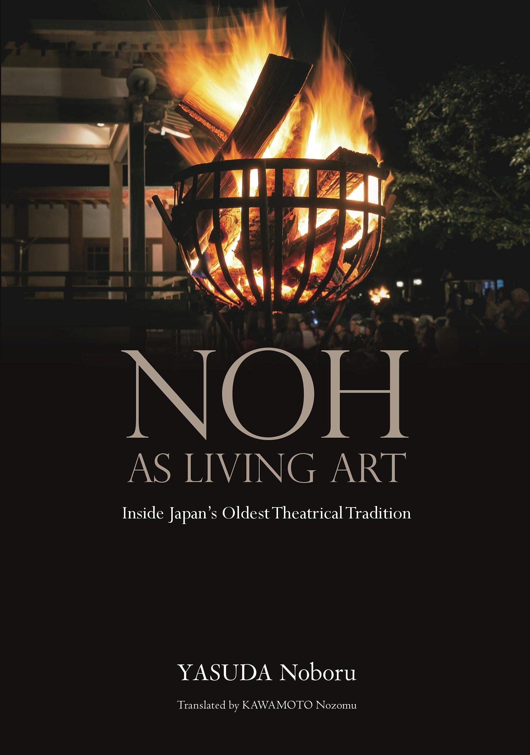 Review Noh As Living Art Inside Japan S Oldest Theatrical Tradition Books On Asia